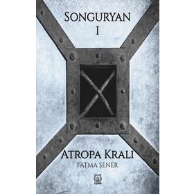 Songuryan 1 - Atropa Kralı-Luna Yayınları