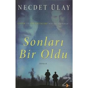 SONLARI BIR OLDU - NECDET ÜLAY