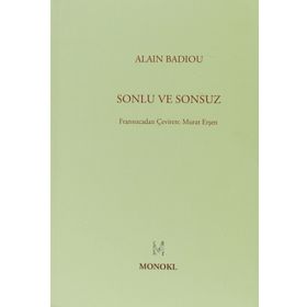 SONLU VE SONSUZ - ALAIN BADIOU