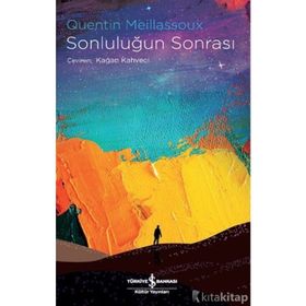 Sonluluğun Sonrası - Quentin Meillassoux