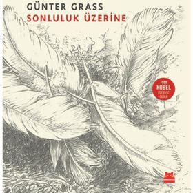 Sonluluk Üzerine - Günter Grass