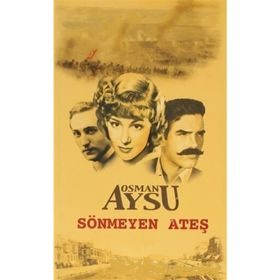 SÖNMEYEN ATEŞ - OSMAN AYSU