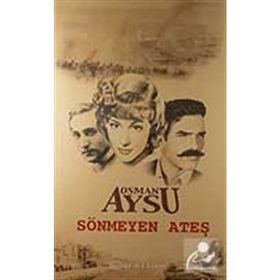 SÖNMEYEN ATEŞ - OSMAN AYSU