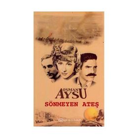 SÖNMEYEN ATEŞ - OSMAN AYSU