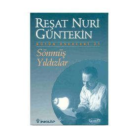 SÖNMÜŞ YILDIZLAR - REŞAT NURI GÜNTEKİN