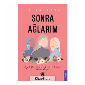 Sonra Ağlarım - İklim Dora