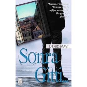 Sonra Gitti - Deniz Mavi