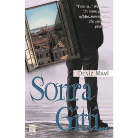 Sonra Gitti - Deniz Mavi