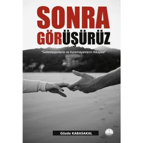 SONRA GÖRÜŞÜRÜZ! - LAUREN MYRACLE