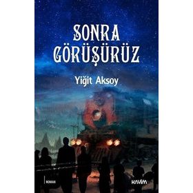 SONRA GÖRÜŞÜRÜZ! - LAUREN MYRACLE