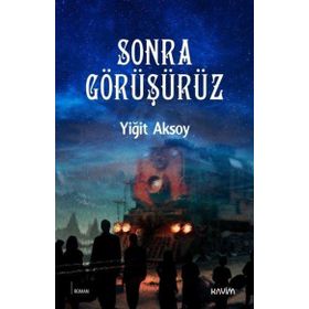 SONRA GÖRÜŞÜRÜZ! - LAUREN MYRACLE
