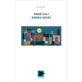 Sonra Hayat Alakarga Sanat Yayınları