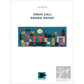 Sonra Hayat Alakarga Sanat Yayınları