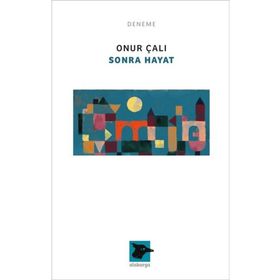 Sonra Hayat Alakarga Sanat Yayınları