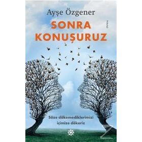 Sonra Konuşuruz - Ayşe Özgener