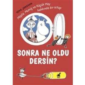 Sonra Ne Oldu Dersin? - Tove Jannson