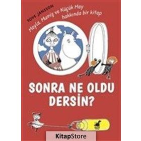Sonra Ne Oldu Dersin? - Tove Jannson