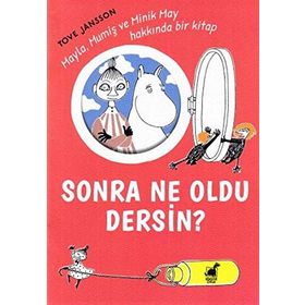 Sonra Ne Oldu Dersin? - Tove Jannson