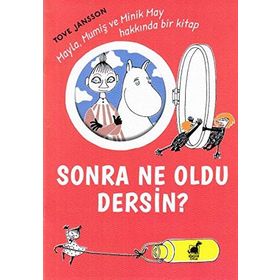 Sonra Ne Oldu Dersin? - Tove Jannson