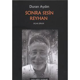Sonra Sesin Reyhan - Duran Aydın