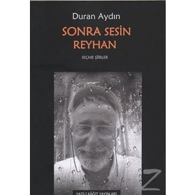 Sonra Sesin Reyhan - Duran Aydın