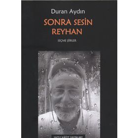 Sonra Sesin Reyhan - Duran Aydın