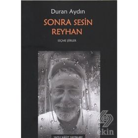 Sonra Sesin Reyhan - Duran Aydın