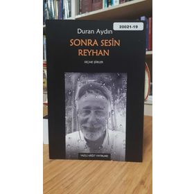 Sonra Sesin Reyhan - Duran Aydın