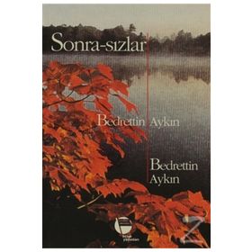Sonra-sızlar - Bedrettin Aykın