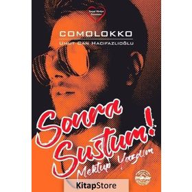 Sonra Sustum! Mektup Yazdım - Comolokko