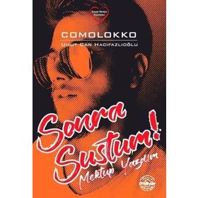 Sonra Sustum! Mektup Yazdım - Comolokko