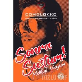 Sonra Sustum! - Umut Can Hacıfazlıoğlu (Comolokko)
