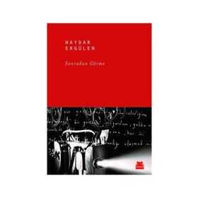 SONRADAN GÖRME - HAYDAR ERGÜLEN