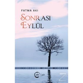Sonrası Eylül - Fatma Akı