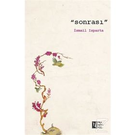 Sonrası - İsmail Isparta