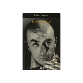 Sonrası Kalır 1 Bütün Şiirleri - Edip Cansever