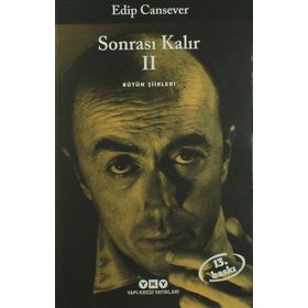SONRASI KALIR 2 BÜTÜN ŞİİRLERİ - EDIP CANSEVER