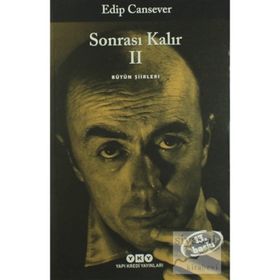SONRASI KALIR 2 BÜTÜN ŞİİRLERİ - EDIP CANSEVER
