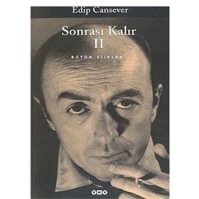 SONRASI KALIR 2 BÜTÜN ŞİİRLERİ - EDIP CANSEVER