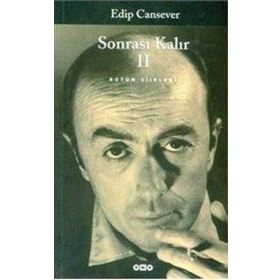 SONRASI KALIR 2 BÜTÜN ŞİİRLERİ - EDIP CANSEVER