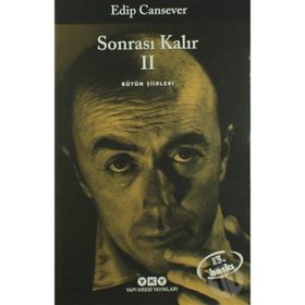 SONRASI KALIR 2 BÜTÜN ŞİİRLERİ - EDIP CANSEVER