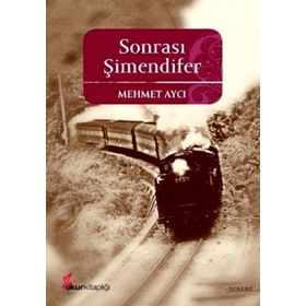 SONRASI ŞİMENDİFER - MEHMET AYCI