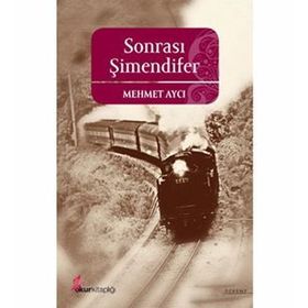 SONRASI ŞİMENDİFER - MEHMET AYCI