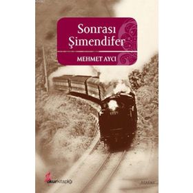 SONRASI ŞİMENDİFER - MEHMET AYCI