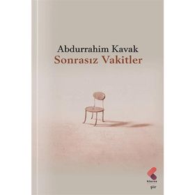Sonrasız Vakitler Abdurrahim Kavak