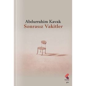 Sonrasız Vakitler Abdurrahim Kavak