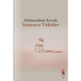 Sonrasız Vakitler Abdurrahim Kavak