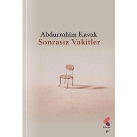 Sonrasız Vakitler Abdurrahim Kavak