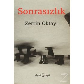 SONRASIZLIK - ZERRIN OKTAY