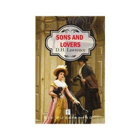 Sons and Lovers - d h lawrance
